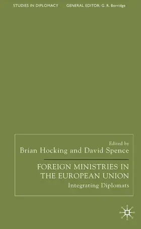 Spence / Hocking |  Foreign Ministries in the European Union | Buch |  Sack Fachmedien