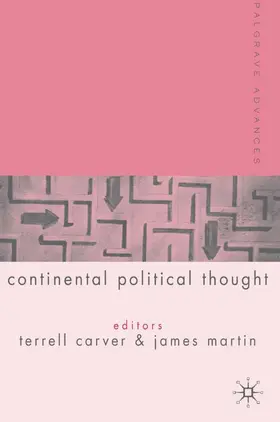 Martin / Carver |  Palgrave Advances in Continental Political Thought | Buch |  Sack Fachmedien