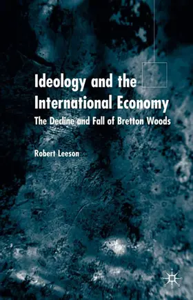 Leeson |  Ideology and the International Economy | Buch |  Sack Fachmedien