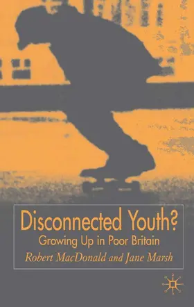 MacDonald / Marsh |  Disconnected Youth? | Buch |  Sack Fachmedien