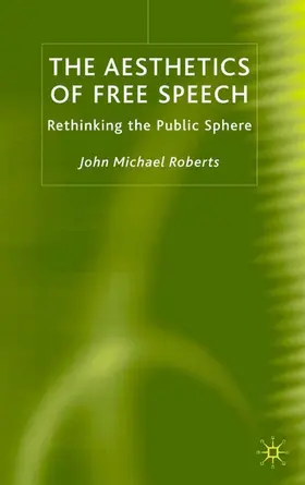 Roberts |  The Aesthetics of Free Speech | Buch |  Sack Fachmedien