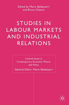 Baldassarri / Chiarini |  Studies in Labour Markets and Industrial Relations | Buch |  Sack Fachmedien
