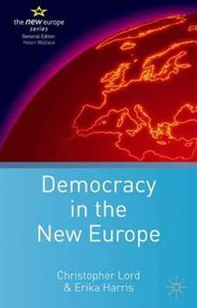 Lord / Harris |  Democracy in the New Europe | Buch |  Sack Fachmedien