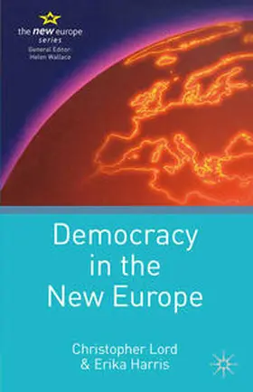 Lord / Harris |  Democracy in the New Europe | Buch |  Sack Fachmedien