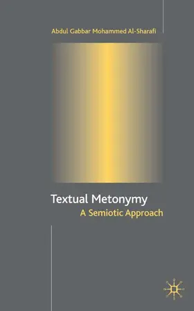 Al-Sharafi | Textual Metonymy | Buch | 978-1-4039-1332-6 | www2.sack.de