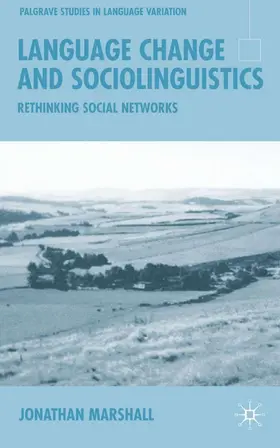 Marshall |  Language Change and Sociolinguistics | Buch |  Sack Fachmedien