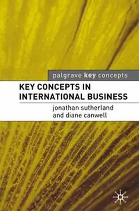 Sutherland / Canwell | Key Concepts in International Business | Buch | 978-1-4039-1534-4 | sack.de