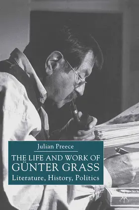 Preece |  The Life and Work of Gunter Grass | Buch |  Sack Fachmedien
