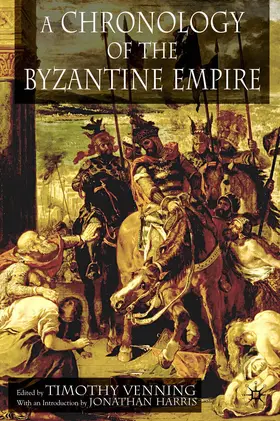 Venning / Harris |  A Chronology of the Byzantine Empire | Buch |  Sack Fachmedien