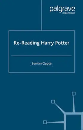 Gupta |  Re-Reading Harry Potter | eBook | Sack Fachmedien