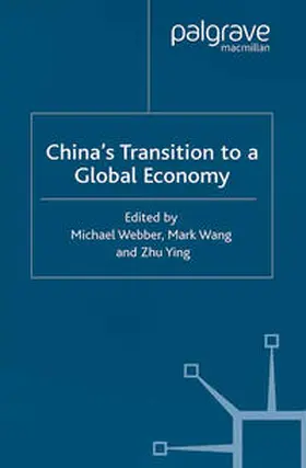 Webber / Wang / Ying |  China's Transition to a Global Economy | eBook | Sack Fachmedien