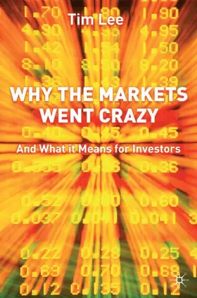 Lee |  Why the Markets Went Crazy | Buch |  Sack Fachmedien