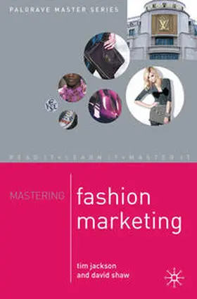 Jackson / Shaw |  Mastering Fashion Marketing | Buch |  Sack Fachmedien