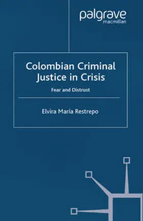 Restrepo |  Colombian Criminal Justice in Crisis | eBook | Sack Fachmedien
