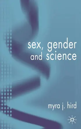 Hird |  Sex, Gender, and Science | Buch |  Sack Fachmedien
