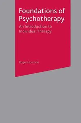 Horrocks | Foundations of Psychotherapy | Buch | 978-1-4039-2189-5 | www2.sack.de