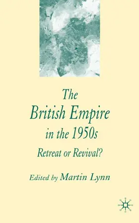 Lynn |  The British Empire in the 1950s | Buch |  Sack Fachmedien