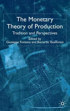 Fontana / Realfonzo |  The Monetary Theory of Production | Buch |  Sack Fachmedien
