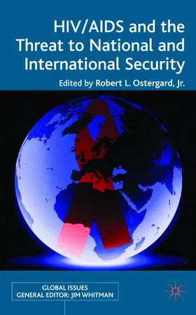Ostergard, Jr. |  HIV/AIDS and the Threat to National and International Security | Buch |  Sack Fachmedien