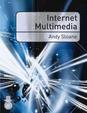 Sloane |  Internet Multimedia | Buch |  Sack Fachmedien