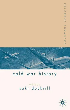 Dockrill / Hughes | Palgrave Advances in Cold War History | Buch | 978-1-4039-3446-8 | www2.sack.de