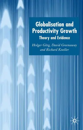 Görg / Greenaway / Kneller |  Globalisation and Productivity Growth | Buch |  Sack Fachmedien