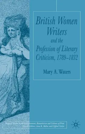Waters |  British Women Writers and the Profession of Literary Criticism, 1789-1832 | Buch |  Sack Fachmedien