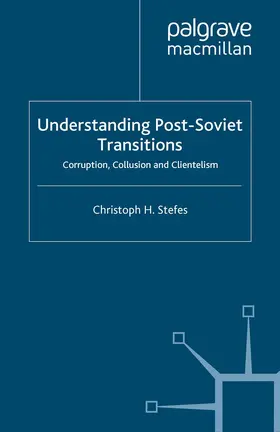 Stefes | Understanding Post-Soviet Transitions | Buch | 978-1-4039-3658-5 | www2.sack.de