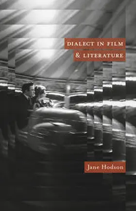 Hodson |  Dialect in Film and Literature | Buch |  Sack Fachmedien
