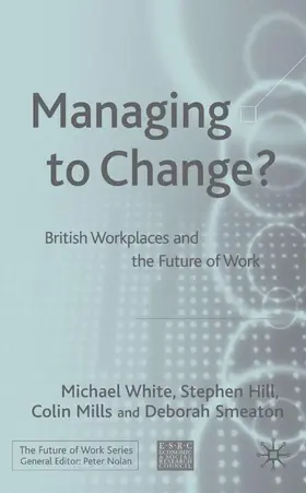 White / Hill |  Managing to Change? | Buch |  Sack Fachmedien