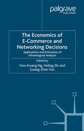Ng / Shi / Sun |  The Economics of E-Commerce and Networking Decisions | eBook | Sack Fachmedien