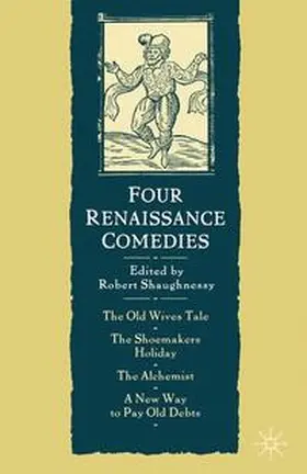 Shaughnessy |  Four Renaissance Comedies | eBook | Sack Fachmedien