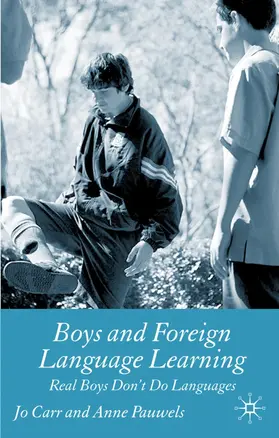 Carr / Pauwels |  Boys and Foreign Language Learning | Buch |  Sack Fachmedien