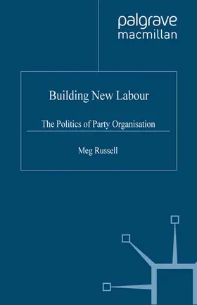Russell |  Building New Labour | Buch |  Sack Fachmedien