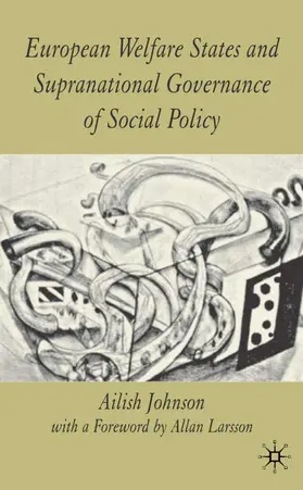 Johnson |  European Welfare States and Supranational Governance of Social Policy | Buch |  Sack Fachmedien