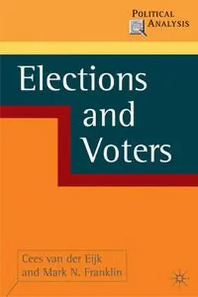 Eijk / Franklin | Elections and Voters | Buch | 978-1-4039-4127-5 | www2.sack.de