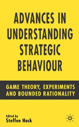 Huck |  Advances in Understanding Strategic Behaviour | Buch |  Sack Fachmedien