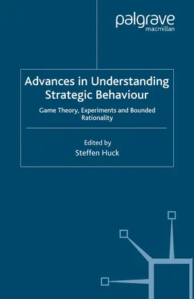 Huck | Advances in Understanding Strategic Behaviour | Buch | 978-1-4039-4167-1 | sack.de