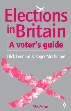 Leonard / Mortimore |  Elections in Britain | Buch |  Sack Fachmedien