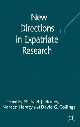 Collings / Morley / Heraty |  New Directions in Expatriate Research | Buch |  Sack Fachmedien