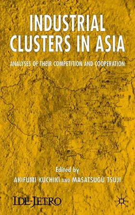 Kuchiki / Tsuji |  Industrial Clusters in Asia | Buch |  Sack Fachmedien
