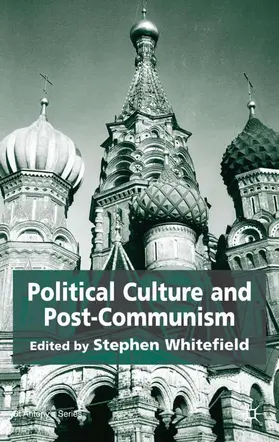 Whitefield |  Political Culture and Post-Communism | Buch |  Sack Fachmedien