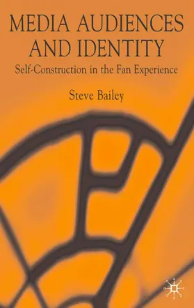 Bailey |  Media Audiences and Identity | Buch |  Sack Fachmedien