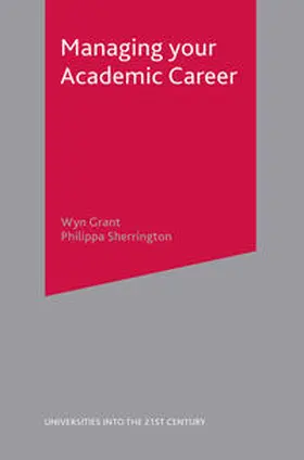 Grant / Sherrington | Managing Your Academic Career | Buch | 978-1-4039-4548-8 | sack.de