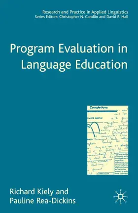 Kiely / Rea-Dickins |  Program Evaluation in Language Education | Buch |  Sack Fachmedien