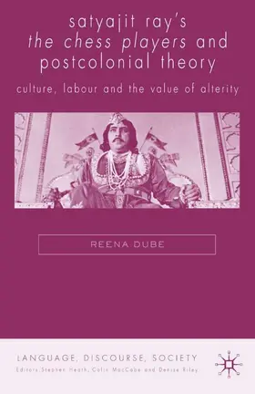 Dube |  Satyajit Ray's the Chess Players and Postcolonial Film Theory | Buch |  Sack Fachmedien