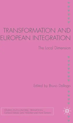 Dallago |  Transformation and European Integration | Buch |  Sack Fachmedien