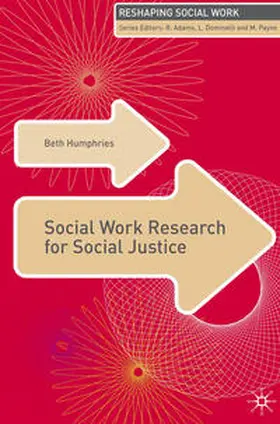 Humphries | Social Work Research for Social Justice | Buch | 978-1-4039-4935-6 | sack.de
