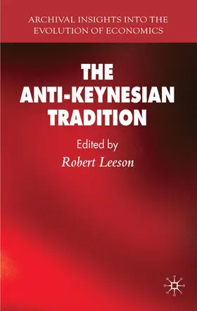 Leeson |  The Anti-Keynesian Tradition | Buch |  Sack Fachmedien