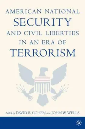 Cohen / Wells |  American National Security and Civil Liberties in an Era of Terrorism | Buch |  Sack Fachmedien